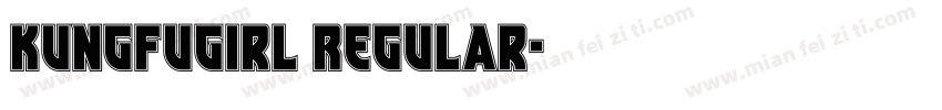 KungFuGirl Regular字体转换